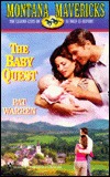 The Baby Quest (Montana Mavericks: Wed in Whitehorn, #6)