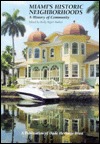 Miami's Historic Neighborhoods: A History of Community (Paperback)