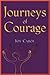 Journeys of Courage: Storie...