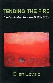 Tending The Fire: Studies In Art, Therapy and Creativity (Paperback)