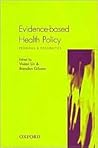 Evidence-based Health Policy: Problems & Possibilities