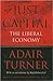 Just Capital: The Liberal Economy