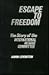 Escape to Freedom by Aaron Levenstein