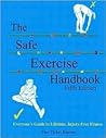 The Safe Exercise Handbook: Everyone’s Guide to Lifetime, Injury-Free Fitness (Without Bands)