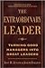 Extraordinary Leader: Turning Good Managers Into Great Leaders