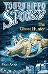 The Ghost Hunter (Young Hippo Spooky) The Ghost Hunter (Young Hippo Spooky)