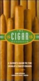 The cigar handbook: A buyer's guide to the world's finest cigar brands