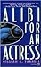 Alibi for an Actress