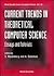 CURRENT TRENDS IN THEORETICAL COMPUTER SCIENCE by Herbert Edelsbrunner