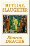 Ritual Slaughter (New Canadian Novelists Series)
