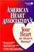 American Heart Association's Your Heart: An Owner's Manual