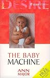 The Baby Machine