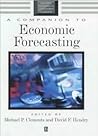 A Companion to Economic Forecasting (Blackwell Companions to Contemporary Economics)