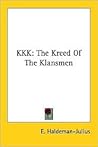 Kkk: the Kreed of the Klansmen