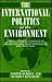 The International Politics of the Environment by Andrew Hurrell