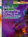 Medical Keyboarding, Typing, and Transcribing: Techniques and Procedures