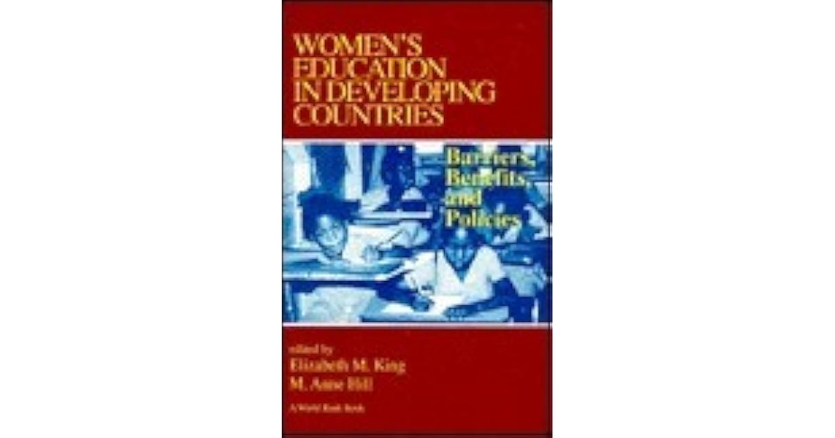 Women's Education in Developing Countries: Barriers, Benefits, and