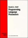 Programming Language Processors: Compilers and Interpreters (Prentice Hall International Series in Computer Science)
