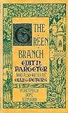 The Green Branch by Edith Pargeter The Green Branch by Edith Pargeter