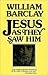 Jesus As They Saw Him: New Testament Interpretations of Jesus