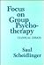 Focus on Group Psychotherapy by Saul Scheidlinger