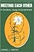 Meeting Each Other in Doctrine, Liturgy, and Government by Daniel James Meeter