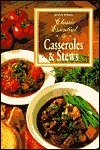 Classic Essential: Casseroles and Stews