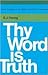 Thy Word is Truth
