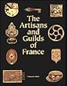 The Artisans and Guilds of France