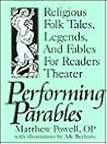 Performing Parables: Religious Folk Tales, Legends, and Fables for Readers Theater