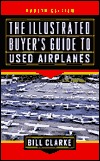 Illustrated Buyer's Guide to Used Airplanes (Hardcover)