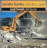 Sonidos Fuertes, Sonidos Suaves / Loud Sounds, Soft Sounds (Construction Forces Discovery Library (Bilingual Edition))