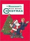A Missionary's Night Before Christmas A Missionary's Night Before Christmas