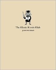 The Klassic Komics Klub (Hardcover)