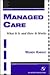 Managed Care by Wendy Knight