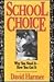 School Choice: Why You Need...