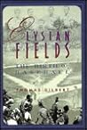 Elysian Fields: The Birth of Baseball (The American Game)