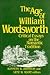 The Age of William Wordsworth by Kenneth R. Johnston