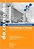 The Challenge of Change: Dealing with the Legacy of the Modern Movement: Proceedings of the 10th International DOCOMOMO Conference (IOS Press)