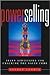 Power Selling: Seven Strategies for Cracking the Sales Code