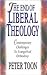 The End of Liberal Theology: Contemporary Challenges to Evangelical Orthodoxy