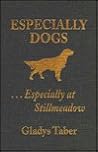 Especially Dogs: ...