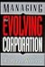 Managing the Evolving Corporation
