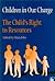 Children in Our Charge: The...