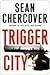 Trigger City (Ray Dudgeon, #2)