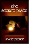 The Secret Place: Fifteen Minutes a Day That Impacts an Eternity