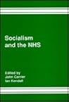 Socialism and the NHS: Fabian Essays in Health Care