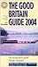 The Good Britain Guide 2004 (Guide Britain Guide)