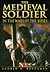 The Medieval Soldier and the Wars of the Roses