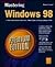 Mastering Windows 98 Premium Edition